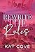 Rewrite the Rules (Love, Me...