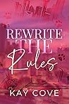 Rewrite the Rules