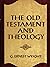 The Old Testament and Theology