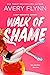 Walk of Shame (Downside of Dating #2)