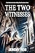 The Two Witnesses (Final Re...