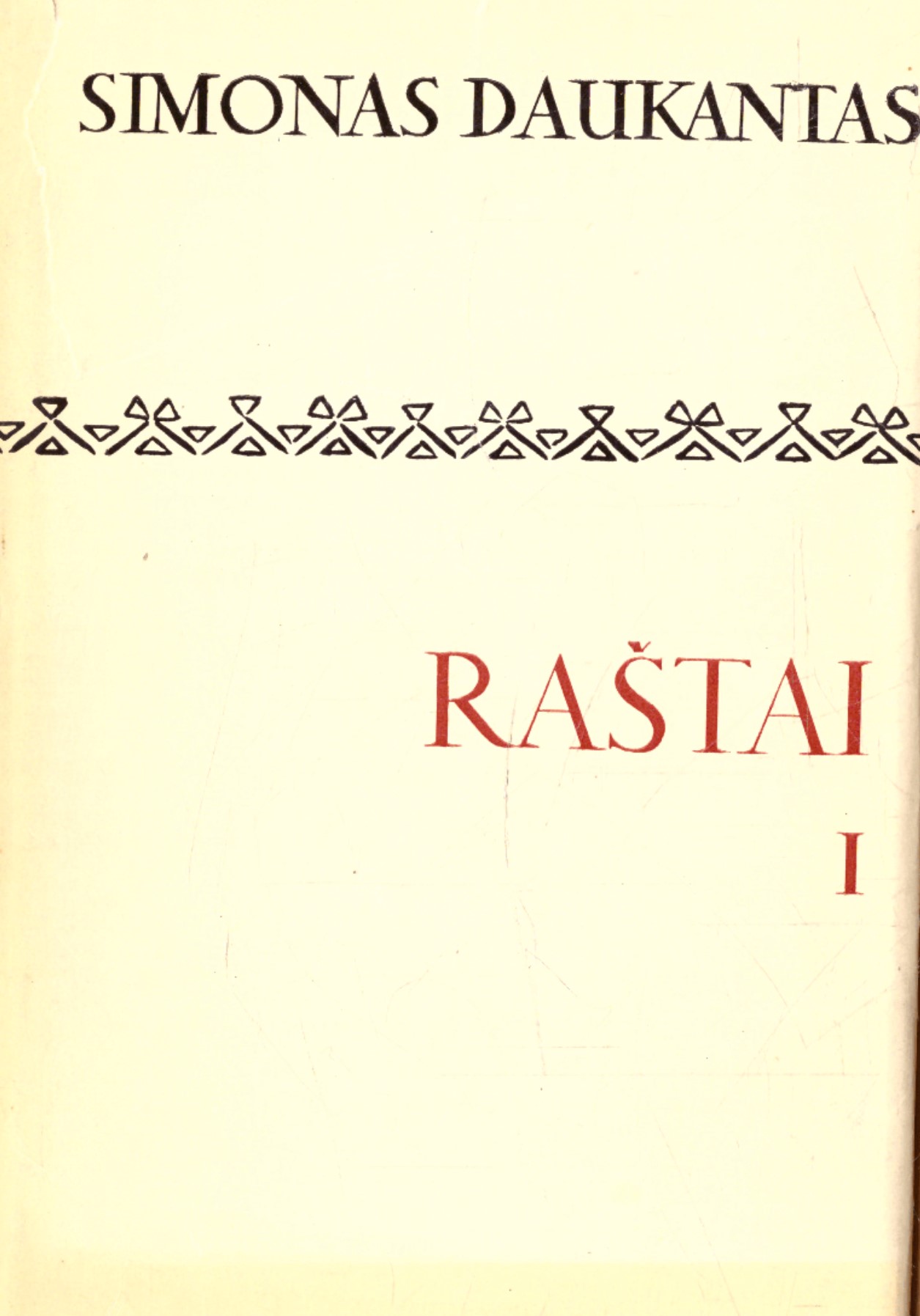 Raštai T.1: Darbai senųjų lietuvių ir žemaičių
