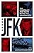JFK – The Conspiracy and Tr...