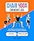 Chair Yoga For Weight Loss by Luna Light