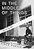 In the Middle of Things: A ...
