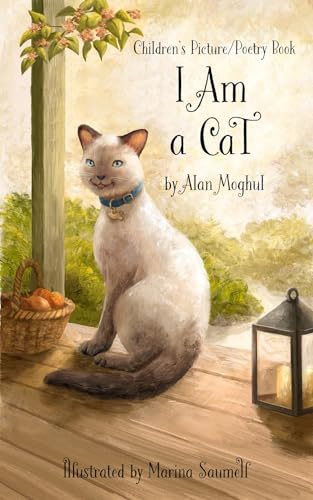 I Am a Cat: A Children's Picture/Poetry Book (Kindle Edition)