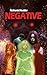 Negative by Nathaniel Hoobler