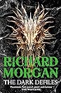 The Dark Defiles by Richard K. Morgan