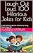 Laugh Out Loud. 100 Hilarious Jokes for Kids by Hareem Fatima