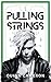 Pulling Strings by Quinn Cameron