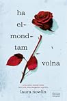 Ha elmondtam volna