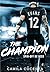 THE CHAMPION (FIRST LOVE Livro 2) (Portuguese Edition)