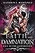 Faith and Damnation (Fall of the Lightbringer Book 2)