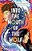 Into the Mouth of the Wolf