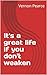 It's a great life if you do...
