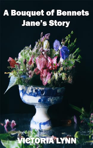 A Bouquet of Bennets, Jane's Story (Kindle Edition)