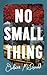 No Small Thing