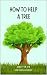 How To Help A Tree