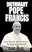 POPE FRANCIS DICTIONARY. Ke...