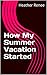 How My Summer Vacation Started