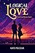 Logical Love: Pacific Coast Romance, Book 1