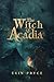 The Witch of Acadia by Erin Pryce
