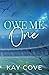 Owe Me One (Love, Me & the ...
