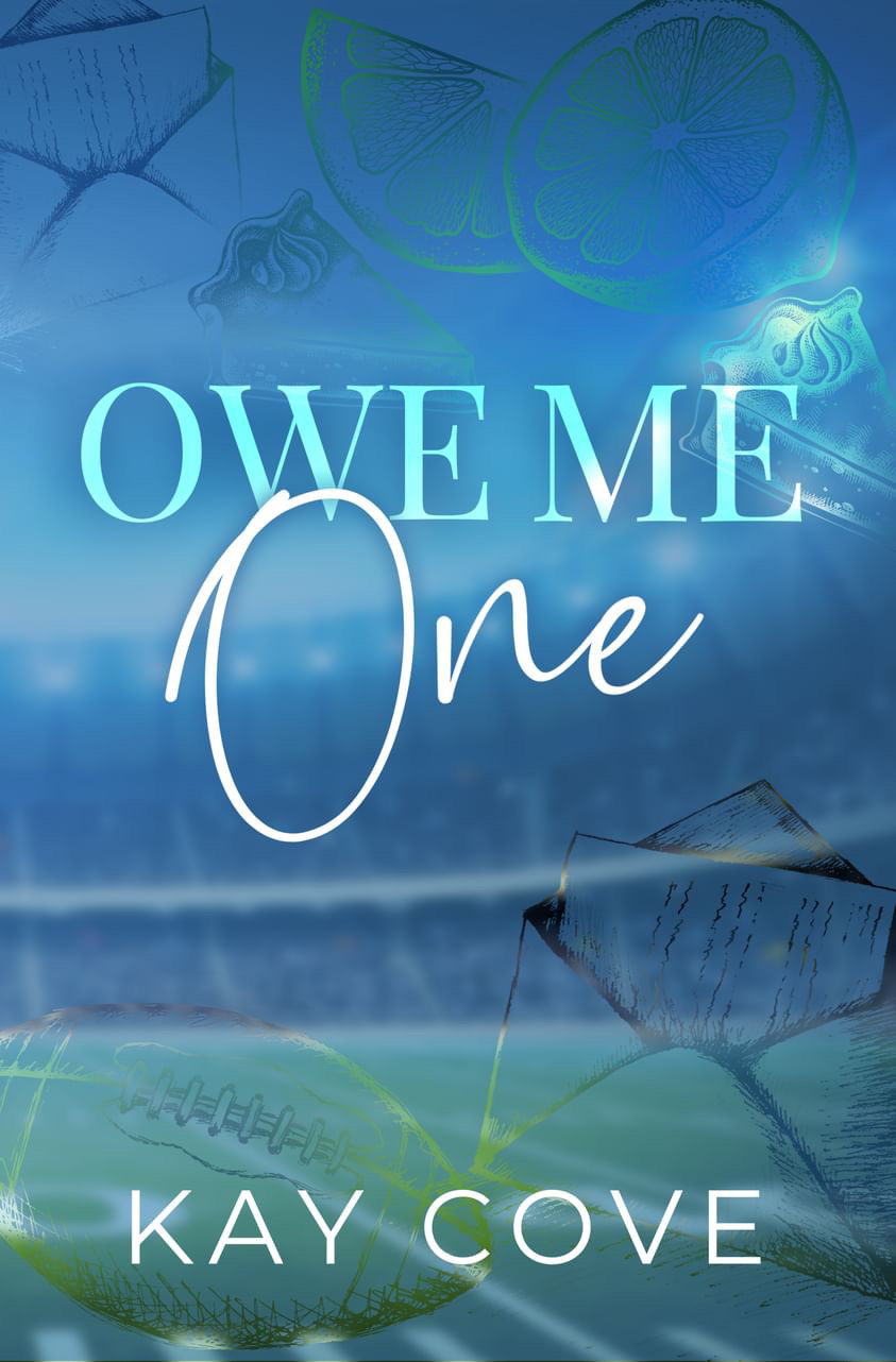 Owe Me One (Love, Me & the 303, #3)