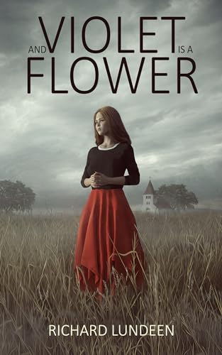And Violet Is a Flower (Kindle Edition)