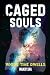 Caged Souls by Manju Sha