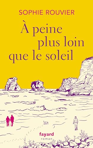 A peine plus loin que le soleil (Kindle Edition)