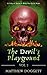 The Devil's Playground, Vol 2.: 20 Tales of Terror to Keep You Up At Night (The Devil's Playground | Horror Short Stories)