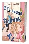 Bir Kâbusa Dalmak