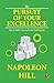 The Pursuit of Your Excellence: How to Build a Successful and Fulfilling Life