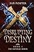 Disrupting Destiny (Naturae, #1)