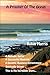 A Prisoner Of The Ocean - In Full Colour...!: A Nomadic Surfer, A Successful Musician, A Dynamic Businessman - This is his incredible journey...!