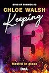 Keeping 13: Metti...