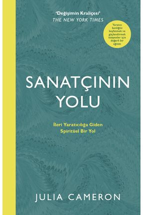 Sanatçının Yolu; İleri Yaratıcılığa Giden Spiritüel Bir Yol
