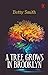 A TREE GROWS IN BROOKLYN