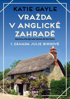 Vražda v anglické zahradě (Záhady Julie Birdové, #1)
