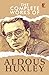 The Complete Works of Aldous Huxley by Aldous Huxley