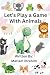 Let's Play a Game with Anim...