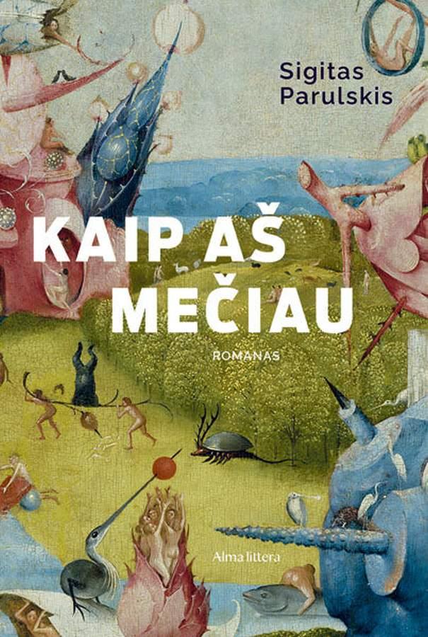 Kaip aš mečiau (Hardcover)
