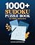 1000+ Sudoku Puzzle book fo...