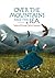 Over the Mountains and the Sea by Jane Burnard