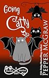 Going Catty (Matchmaking Cats of the Goddesses #16) Going Catty (Matchmaking Cats of the Goddesses #16)