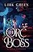 The Orc Boss: A Mafia Romance (Monster Underworld)
