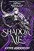 Shadow Me (Immortal Vices and Virtues: Shadow Shifter Bonds, #2)