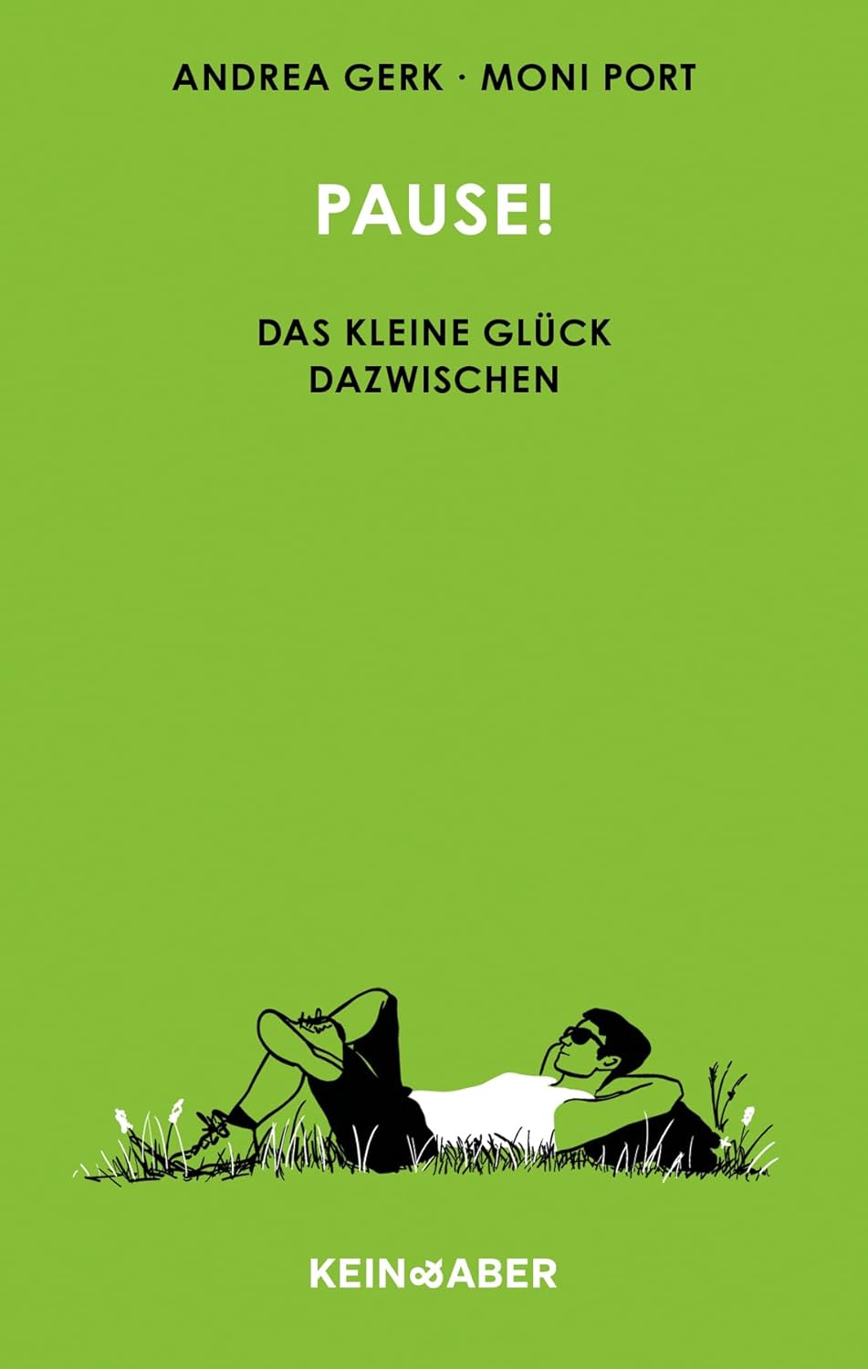 Pause!: Das kleine Glück dazwischen