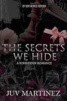The Secrets We Hide (Evermore, #3) The Secrets We Hide (Evermore, #3)